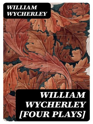 cover image of William Wycherley [Four Plays]